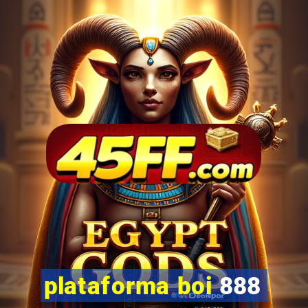 plataforma boi 888
